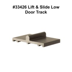 #33426 Lift & Slide Low Door Track FINAL LABELED
